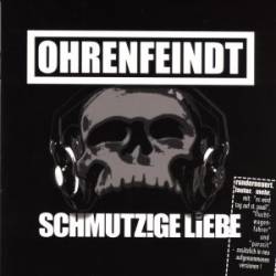 Ohrenfeindt : Schmutzige Liebe (Re-Recorded)
